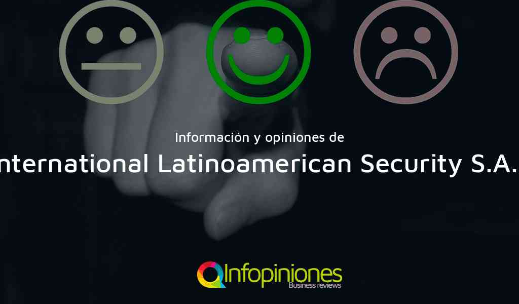 Información y opiniones sobre International Latinoamerican Security S.A.S de Bogotá, D.C.
